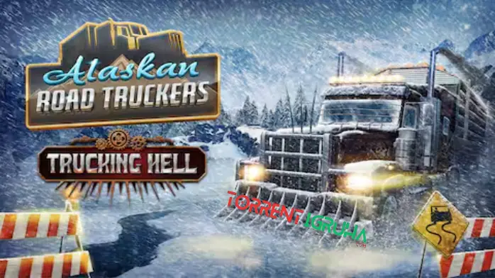 Alaskan Road Truckers Скачать