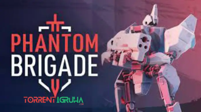 Phantom Brigade