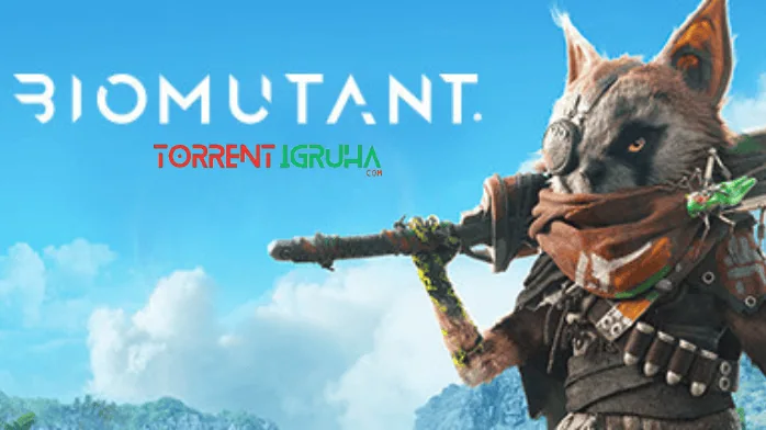 Biomutant скачать торрентом игруха