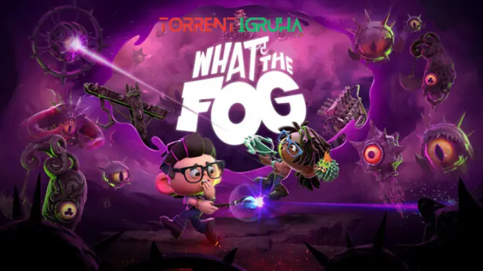 What the Fog Скачать