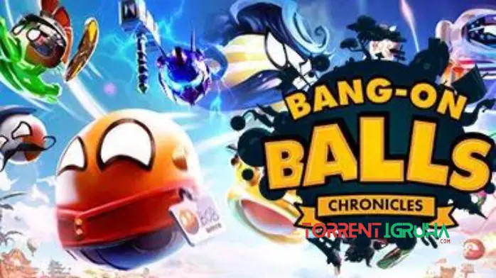 Bang-On Balls Chronicles