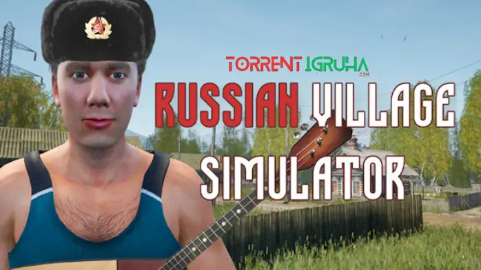 Russian Village Simulator