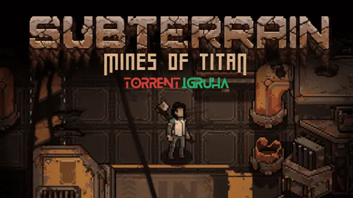 Subterrain: Mines of Titan