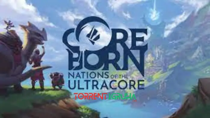 Coreborn